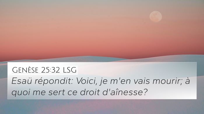 Genèse 25:32 LSG Bible Verse Image
