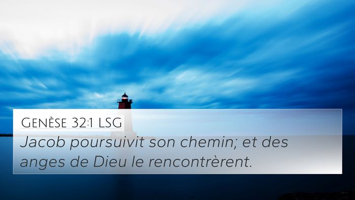 Genèse 32:1 LSG 4K Wallpaper - Jacob poursuivit son chemin; et des anges de Dieu - 4K Wallpaper Bible Verse