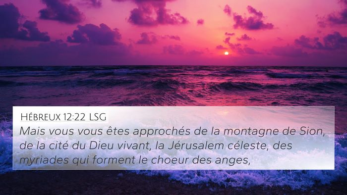 Hébreux 12:22 LSG Bible Verse Image