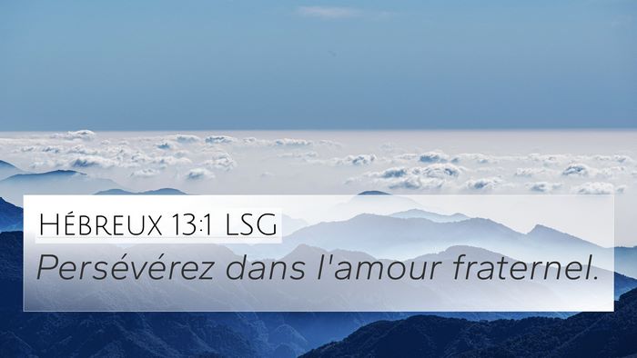 Hébreux 13:1 LSG Bible Verse Image