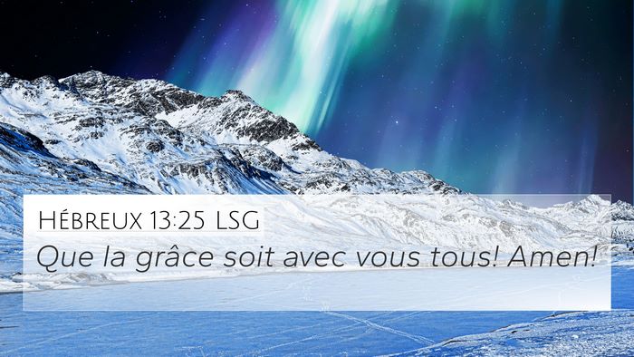 Hébreux 13:25 LSG Bible Verse Image
