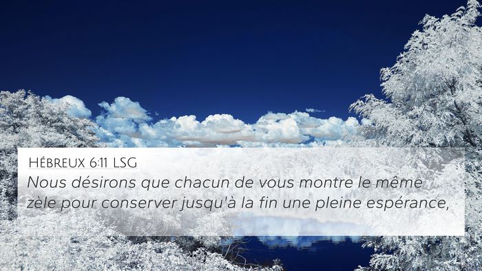 Hébreux 6:11 LSG Bible Verse Image