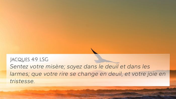 Jacques 4:9 LSG Bible Verse Image
