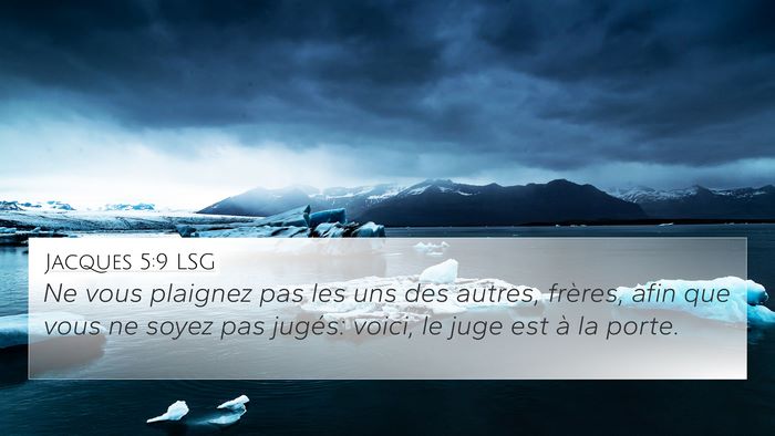 Jacques 5:9 LSG Bible Verse Image
