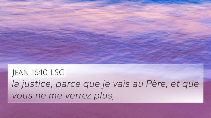 Jean 16:10 LSG Bible Verse Image