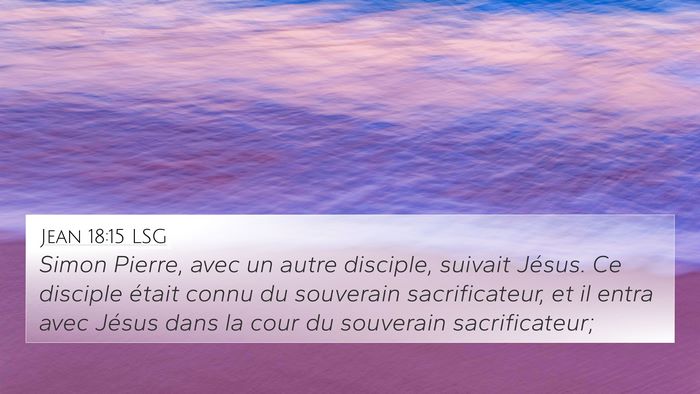 Jean 18:15 LSG Bible Verse Image