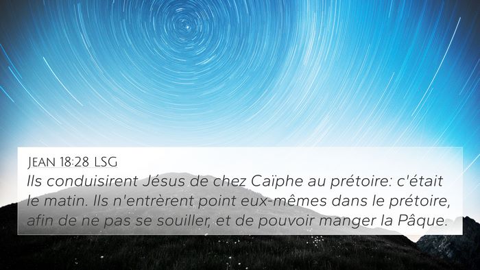 Jean 18:28 LSG Bible Verse Image