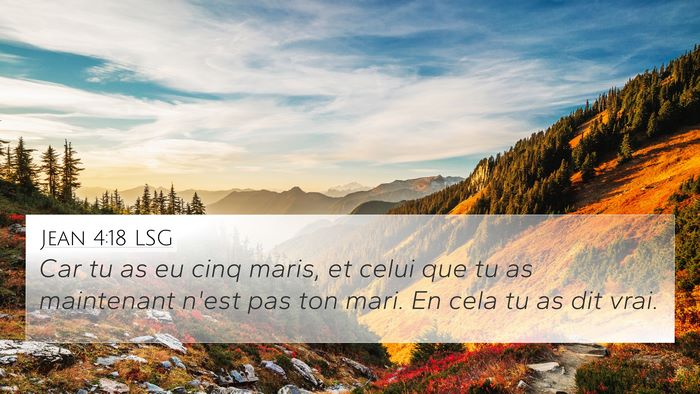Jean 4:18 LSG Bible Verse Image