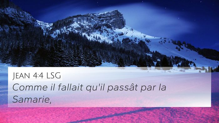 Jean 4:4 LSG Bible Verse Image