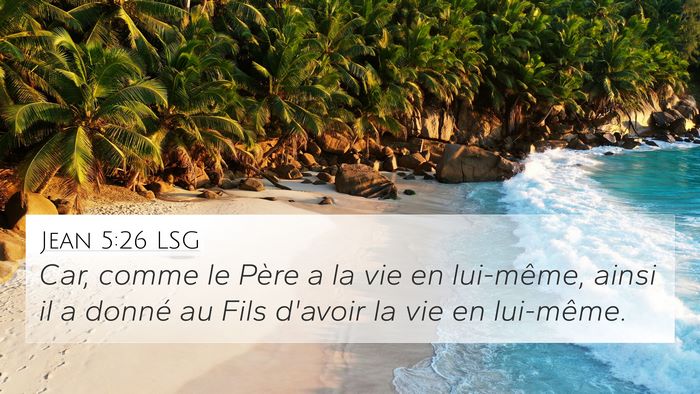 Jean 5:26 LSG Bible Verse Image
