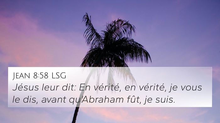 Jean 8:58 LSG Bible Verse Image