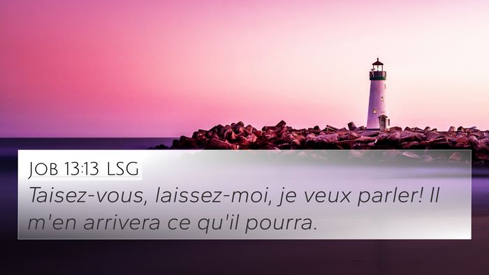 Job 13:13 LSG Bible Verse Image