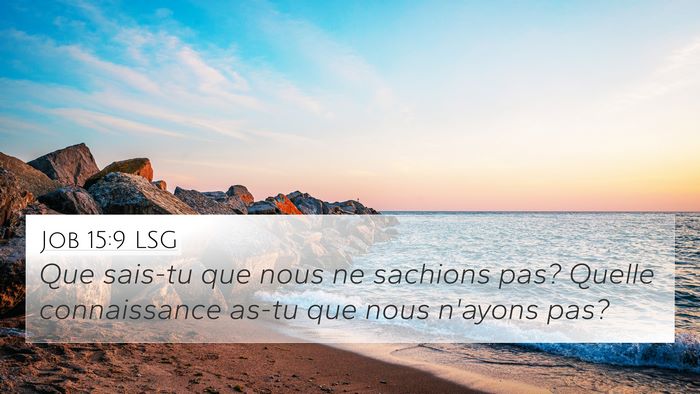 Job 15:9 LSG Bible Verse Image