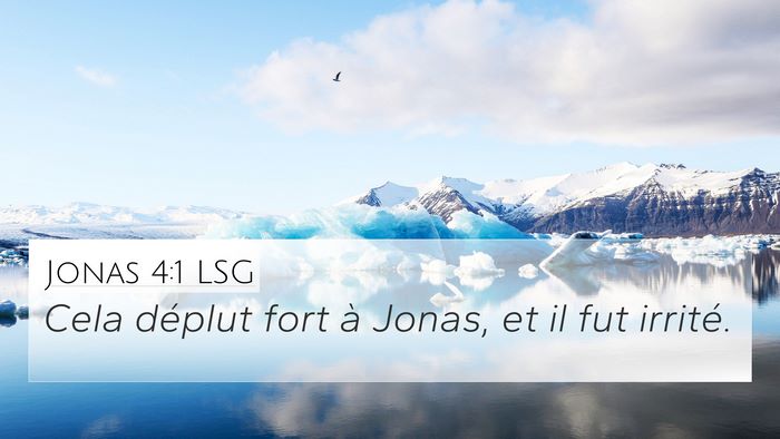 Jonas 4:1 LSG Bible Verse Image