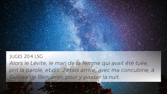 Juges 20:4 LSG 4K Wallpaper - Alors le Lévite, le mari de la femme qui avait - 4K Wallpaper Bible Verse