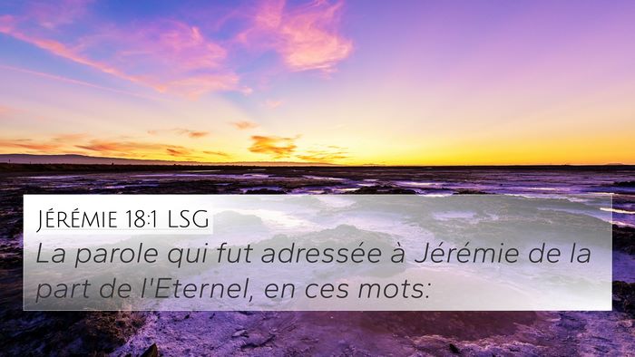 Jérémie 18:1 LSG 4K Wallpaper - La parole qui fut adressée à Jérémie de la - 4K Wallpaper Bible Verse