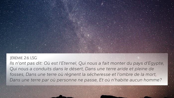 Jérémie 2:6 LSG Bible Verse Image