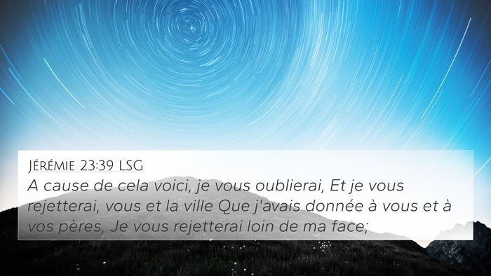 Jérémie 23:39 LSG Bible Verse Image