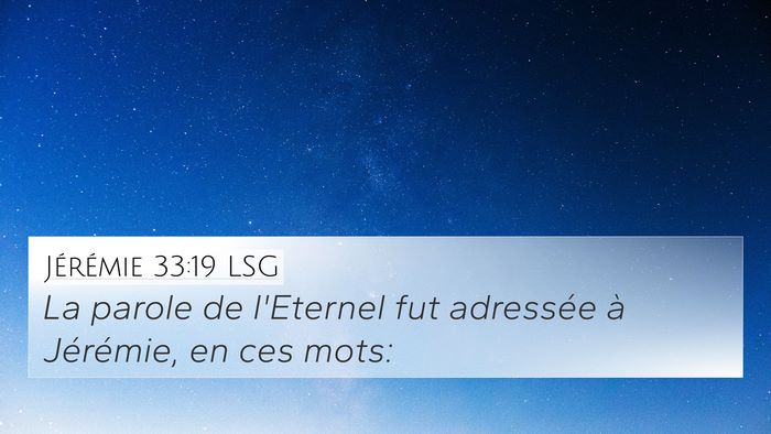 Jérémie 33:19 LSG 4K Wallpaper - La parole de l'Eternel fut adressée à - 4K Wallpaper Bible Verse
