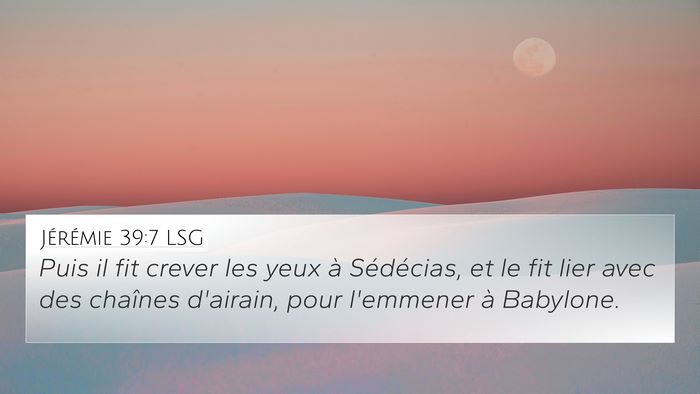 Jérémie 39:7 LSG Bible Verse Image