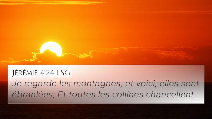 Jérémie 4:24 LSG Bible Verse Image