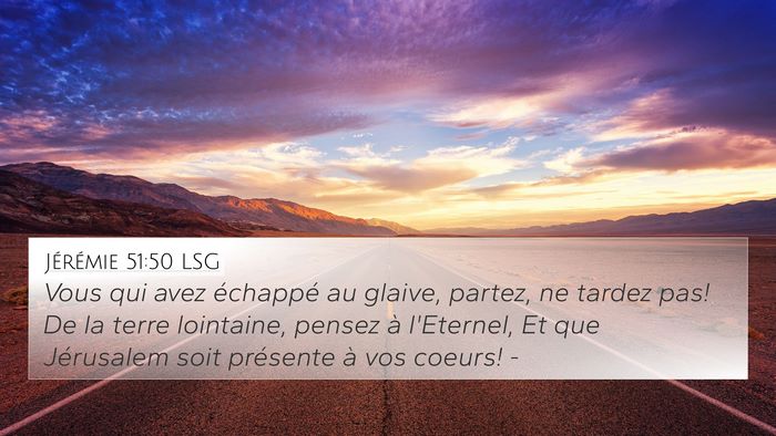 Jérémie 51:50 LSG Bible Verse Image
