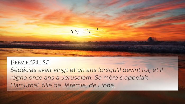 Jérémie 52:1 LSG Bible Verse Image