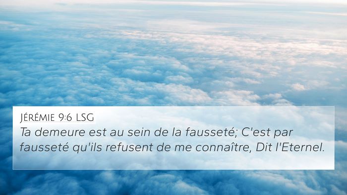 Jérémie 9:6 LSG Bible Verse Image
