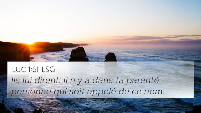 Luc 1:61 LSG Bible Verse Image