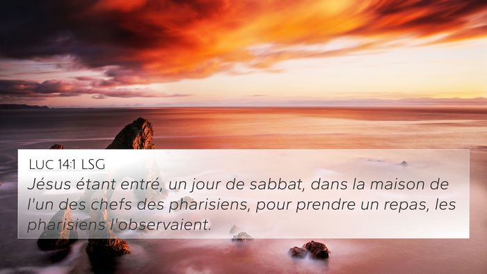Luc 14:1 LSG Bible Verse Image