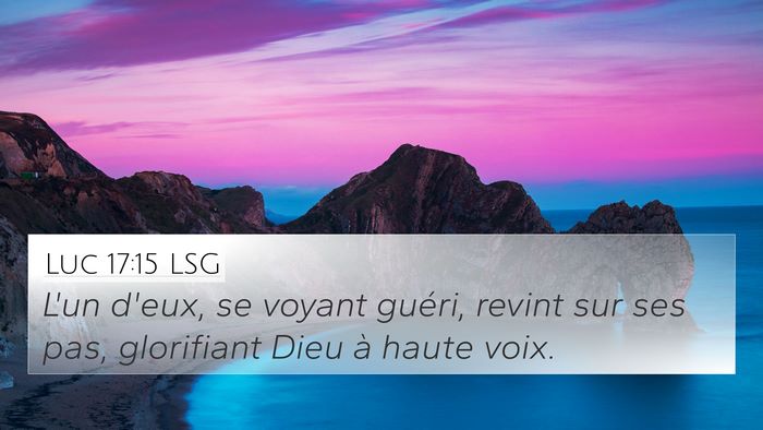 Luc 17:15 LSG Bible Verse Image
