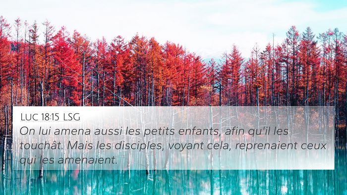 Luc 18:15 LSG Bible Verse Image