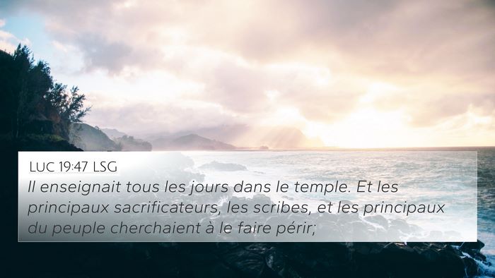 Luc 19:47 LSG Bible Verse Image