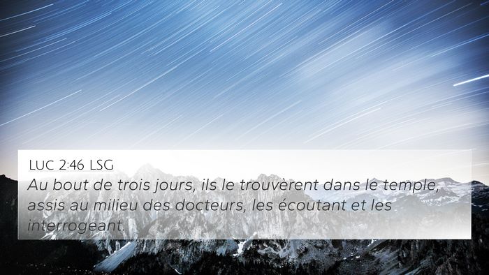 Luc 2:46 LSG Bible Verse Image