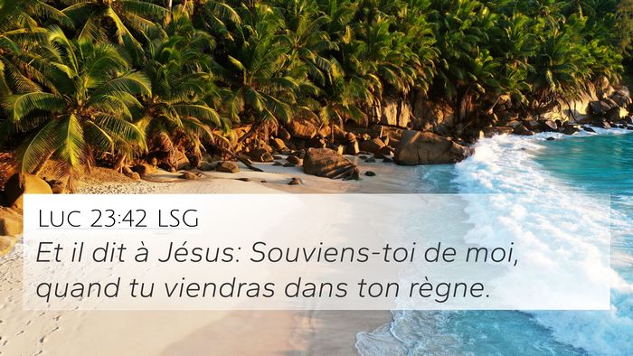 Luc 23:42 LSG Bible Verse Image