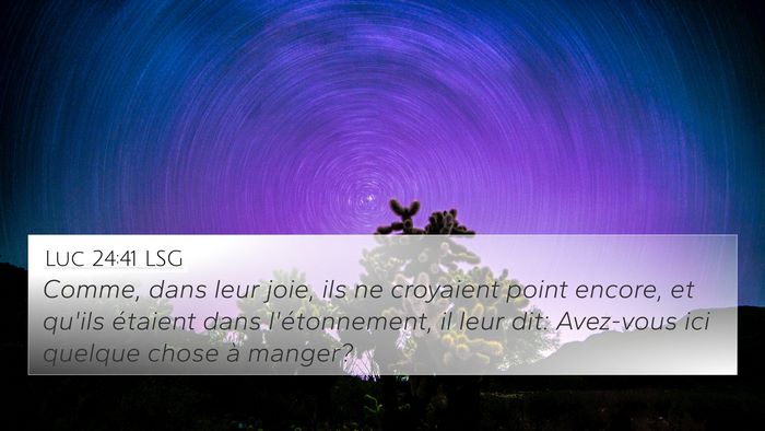 Luc 24:41 LSG Bible Verse Image