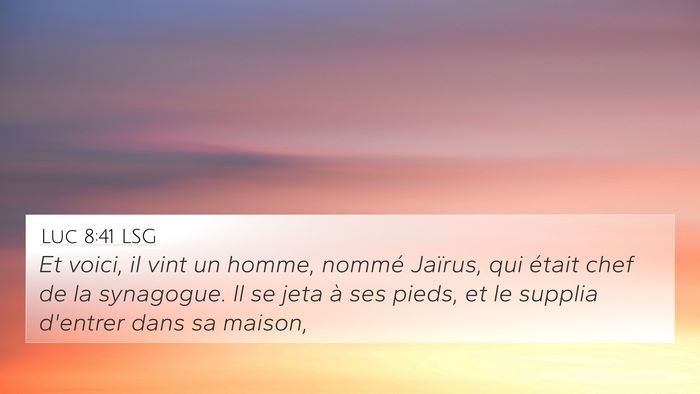 Luc 8:41 LSG Bible Verse Image