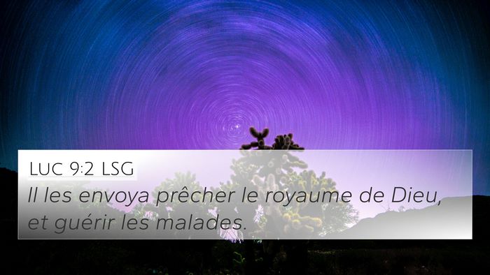Luc 9:2 LSG 4K Wallpaper - Il les envoya prêcher le royaume de Dieu, et - 4K Wallpaper Bible Verse