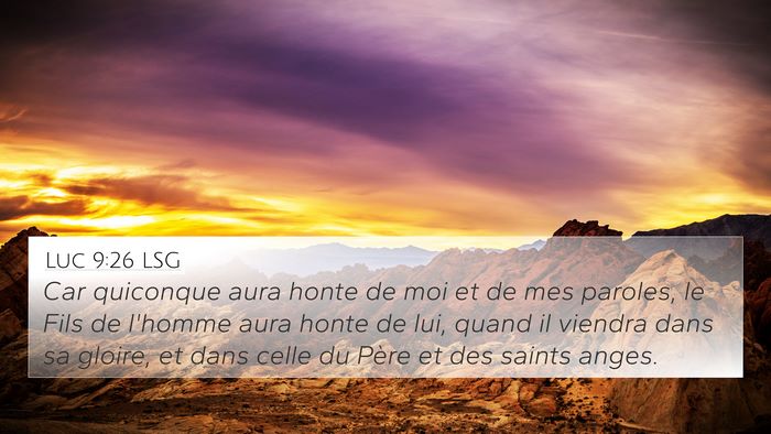 Luc 9:26 LSG Bible Verse Image