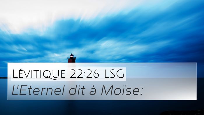 Lévitique 22:26 LSG 4K Wallpaper - L'Eternel dit à - 4K Wallpaper Bible Verse
