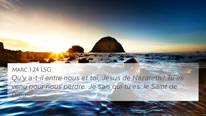 Marc 1:24 LSG Bible Verse Image