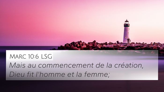 Marc 10:6 LSG Bible Verse Image