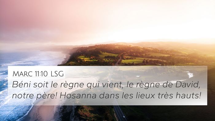 Marc 11:10 LSG Bible Verse Image