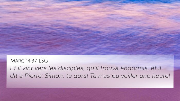 Marc 14:37 LSG Bible Verse Image