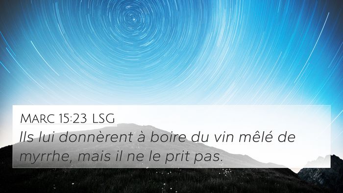 Marc 15:23 LSG Bible Verse Image