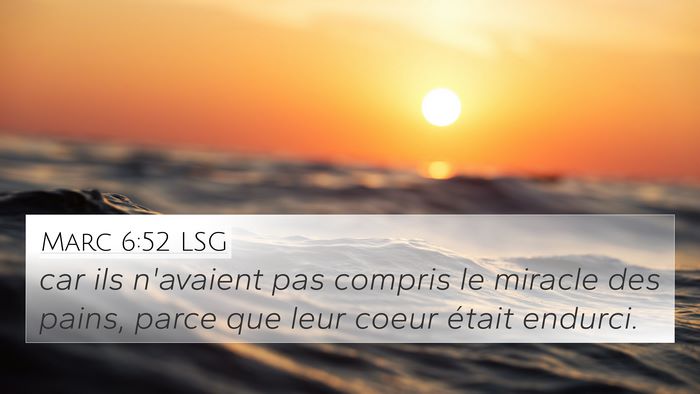 Marc 6:52 LSG Bible Verse Image