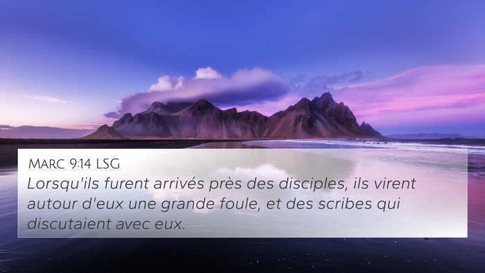 Marc 9:14 LSG Bible Verse Image