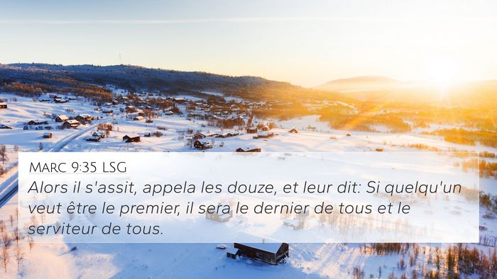 Marc 9:35 LSG 4K Wallpaper - Alors il s'assit, appela les douze, et leur dit: - 4K Wallpaper Bible Verse