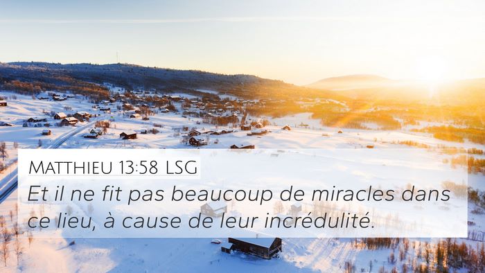 Matthieu 13:58 LSG Bible Verse Image