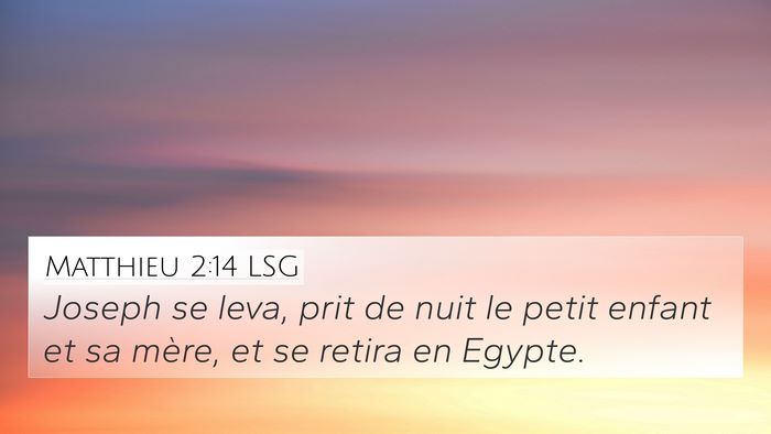 Matthieu 2:14 LSG 4K Wallpaper - Joseph se leva, prit de nuit le petit enfant et - 4K Wallpaper Bible Verse
